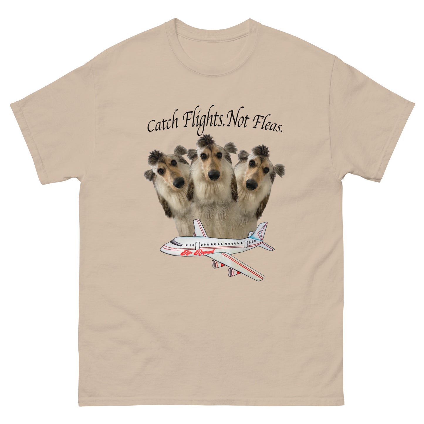 rupurtpoopurt catch flights not fleas t-shirt