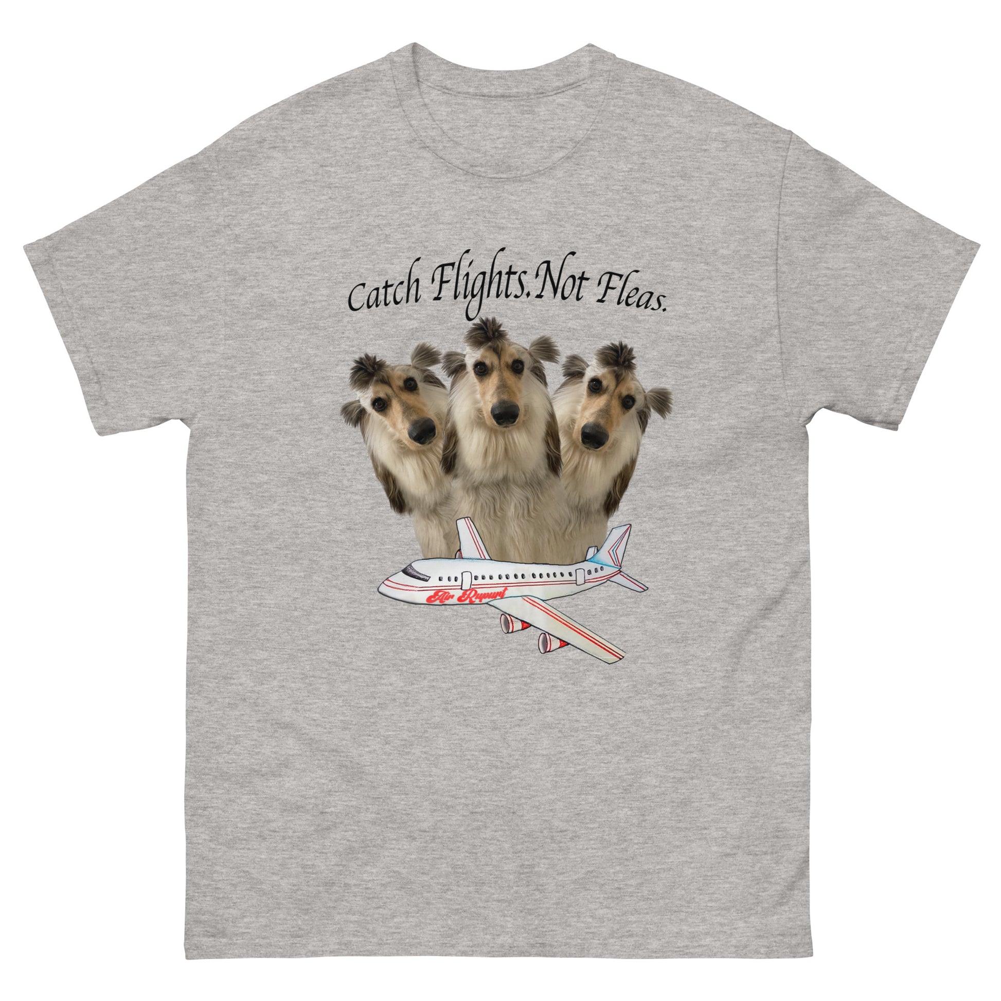 rupurtpoopurt catch flights not fleas t-shirt